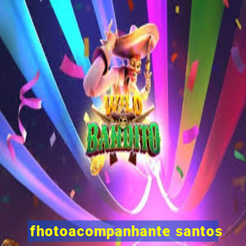 fhotoacompanhante santos